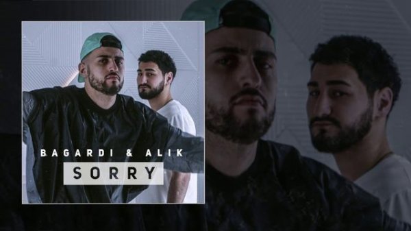 BAGARDI & ALIK - Sorry (Официальная премьера трека)