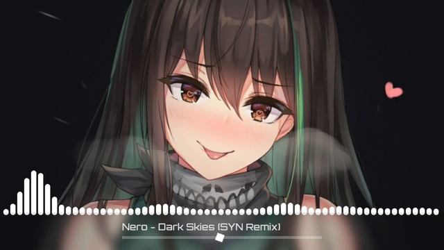 Nero - Dark Skies (SYN Remix) смотреть онлайн