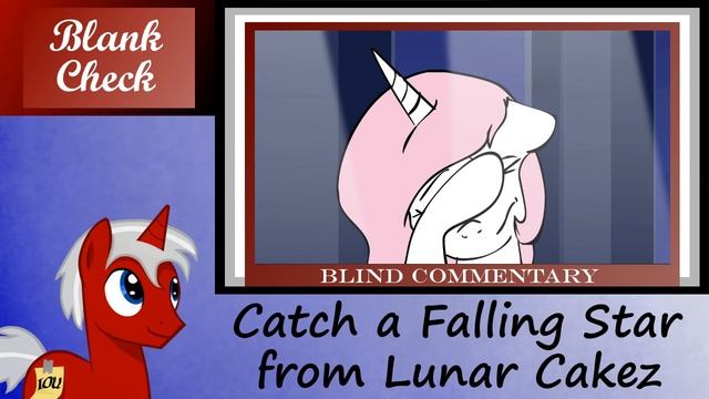 [Blind Commentary] Catch a Falling Star ~MLP~ смотреть онлайн