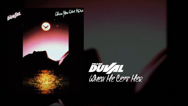 Frank Duval - When He Left Her