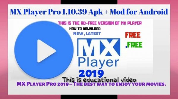 mx player pro apk free download latest version | MX Player Pro 1 10 39 Apk + Mod for Android | 2019