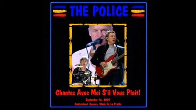 The Police- Geneva, Switzerland 16-09-2007 "Stade de la Praille" FULL AUDIO SHOW смотреть онлайн