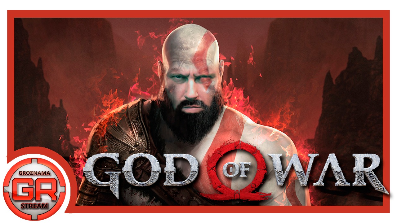 God Of War -= STREAM From GROZNAMA =- Вечерний стрим