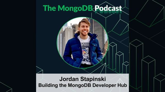 Ep. 39 Building the MongoDB Developer Hub with Jordan Stapinski смотреть онлайн