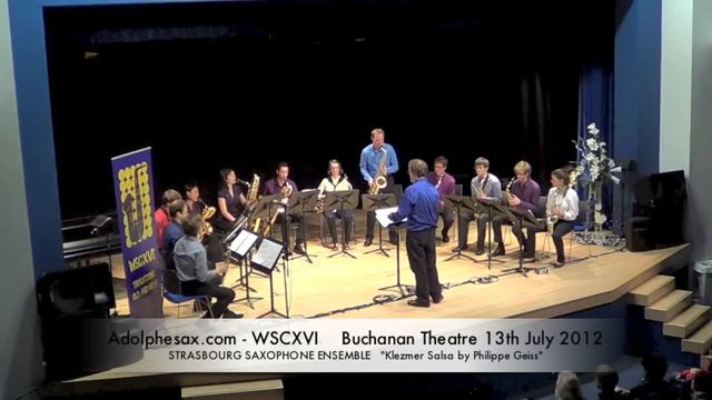 WSCXVI STRASBOURG SAXOPHONE ENSEMBLE Klezmer Salsa by Philippe Geiss смотреть онлайн