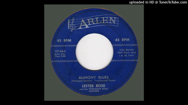 LESTER ROSE and the TENNESSEE ROAD RUNNERS-Alimony Blues ARLEN 1014A смотреть онлайн
