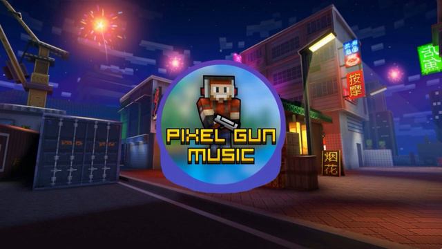 Chinatown - Pixel Gun 3D Soundtrack смотреть онлайн