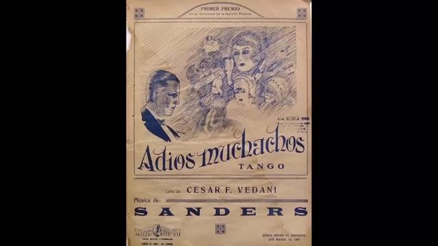 Julio César Sanders - Adiós Muchachos (Tango) смотреть онлайн