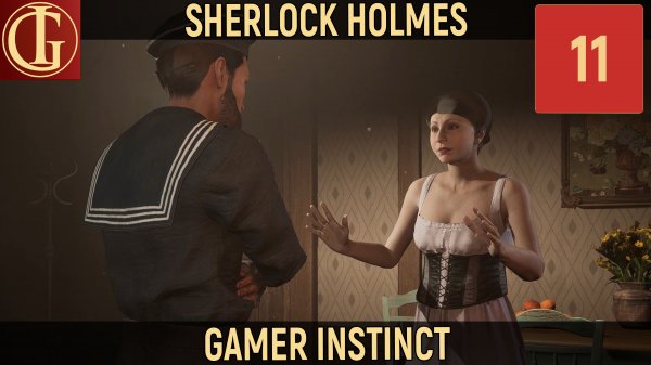 ПРОХОЖДЕНИЕ SHERLOCK HOLMES CHAPTER 1 - ЧАСТЬ 11