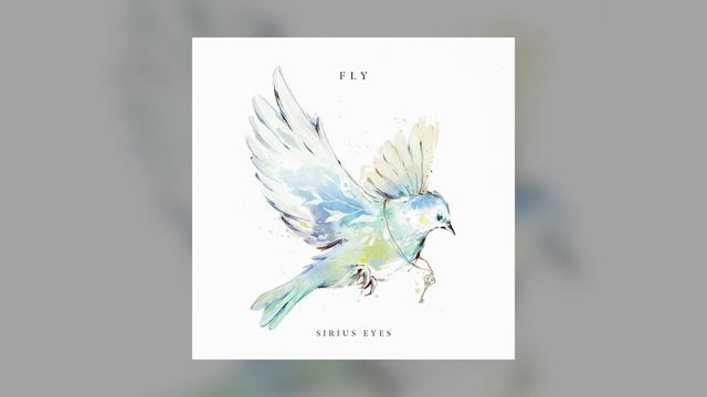 Sirius Eyes - Fly