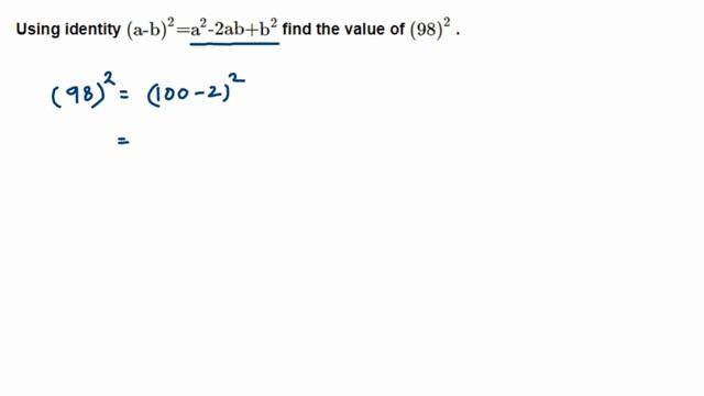 Using identity (a-b)² = a² - 2ab + b² find the value of (98)². Factorisation class 8 Maths смотреть онлайн