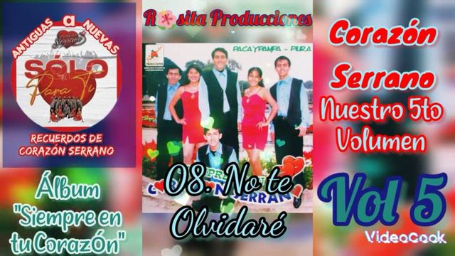 08. No te Olvidare - Corazón Serrano - Álbum "Siempre en tu Corazón" - Rosita Producciónes смотреть онлайн