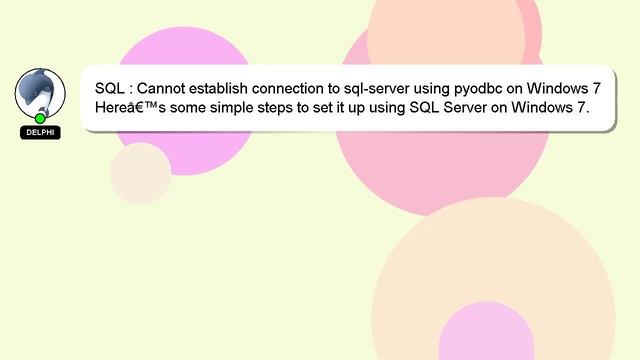 SQL : Cannot establish connection to sql-server using pyodbc on Windows 7 смотреть онлайн