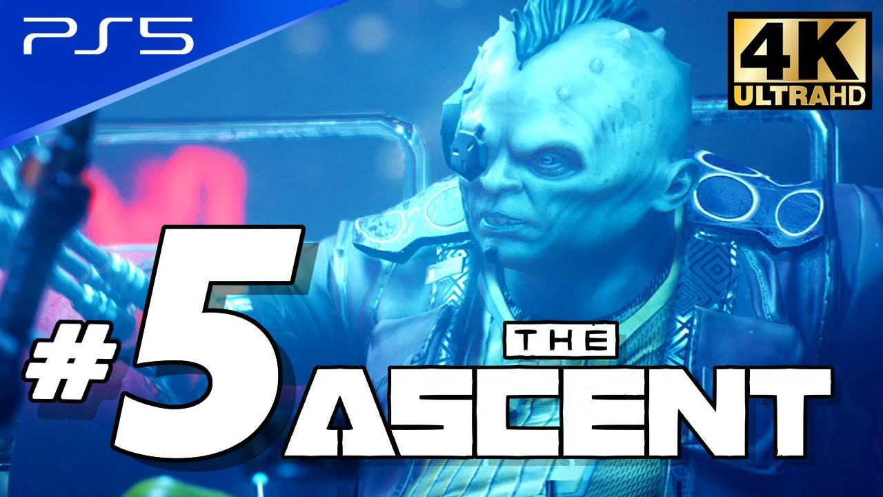 The Ascent - PS5 4K 60FPS Part 5 No Commentary Walkthrough смотреть онлайн
