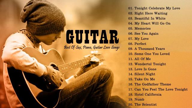 Beautiful Romantic Guitar Instrumental Music - The Very Best Of Sax, Piano, Guitar Love Songs смотреть онлайн