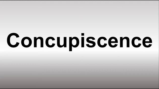 How to Pronounce Concupiscence? (CORRECTLY) смотреть онлайн