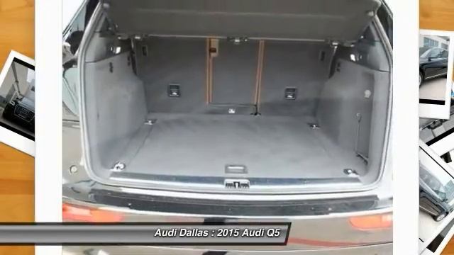 2015 Audi Q5 Fort Worth,Certified Audis,Pre-Owned Audis,PreOwned Audis,Magna Elite Dealer FA034450 смотреть онлайн