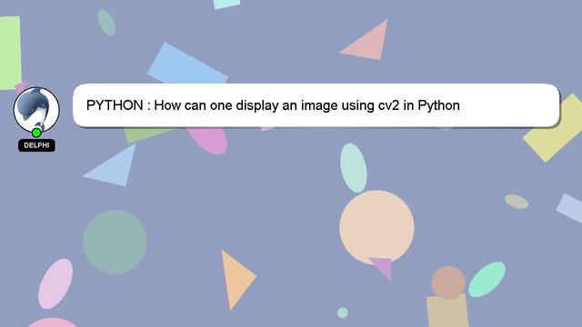 PYTHON : How can one display an image using cv2 in Python смотреть онлайн