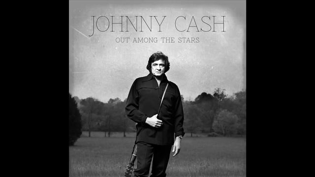 Johnny Cash - Out Among The Stars (Official Audio) смотреть онлайн
