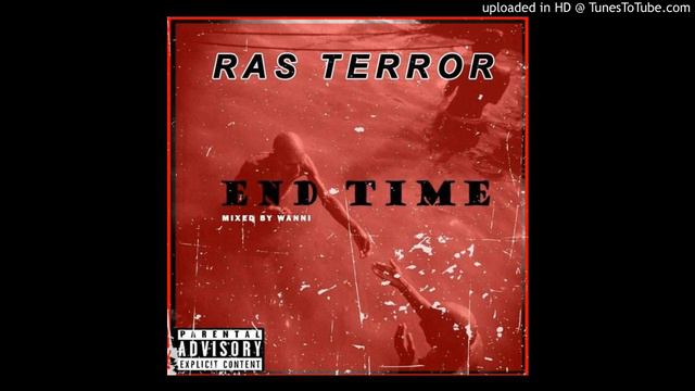 Ras Terror End Time (Audio) mp3 смотреть онлайн