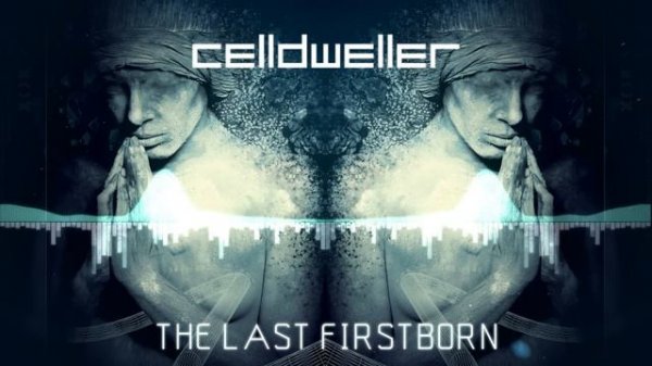 Celldweller - The Last Firstborn