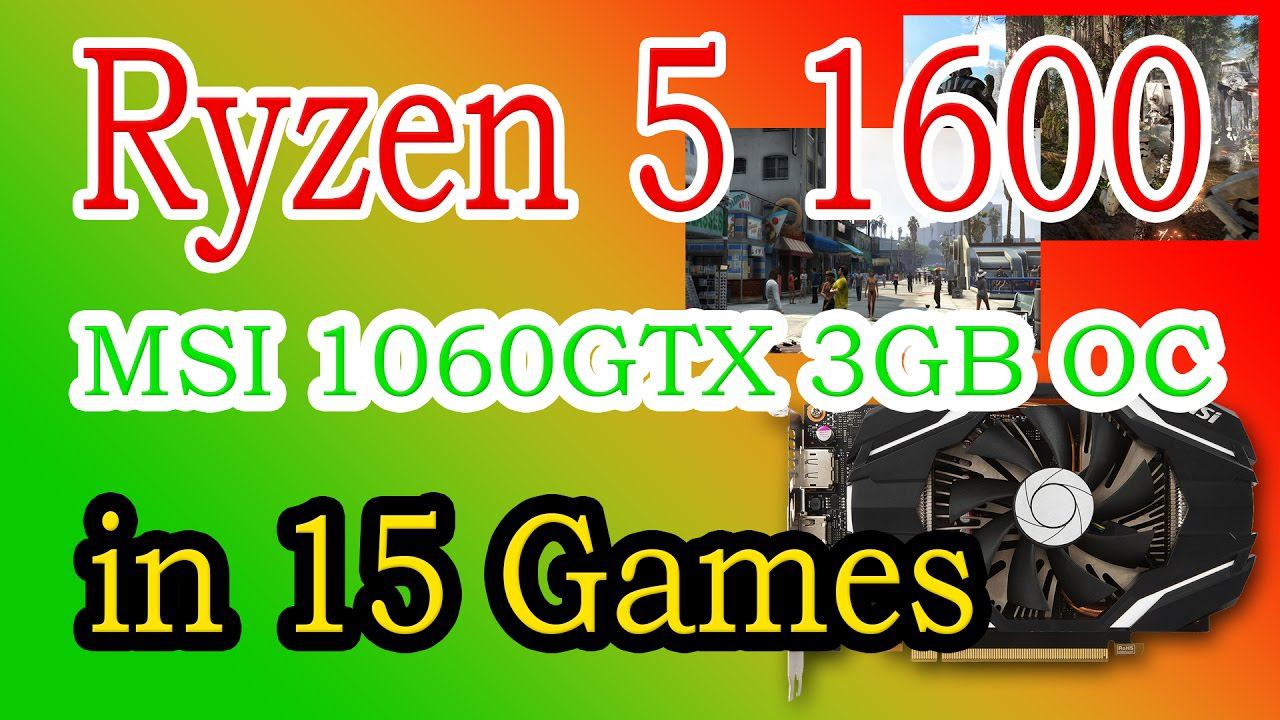 Тест 15 Игр с Ryzen 5 1600 + GTX1060 MSI 3GB |The Division|Battlefield 1|EVERSPACE| смотреть онлайн