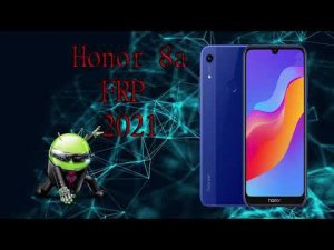 FRP! Honor 8a Актуальный метод сброса аккаунта Google 2021!