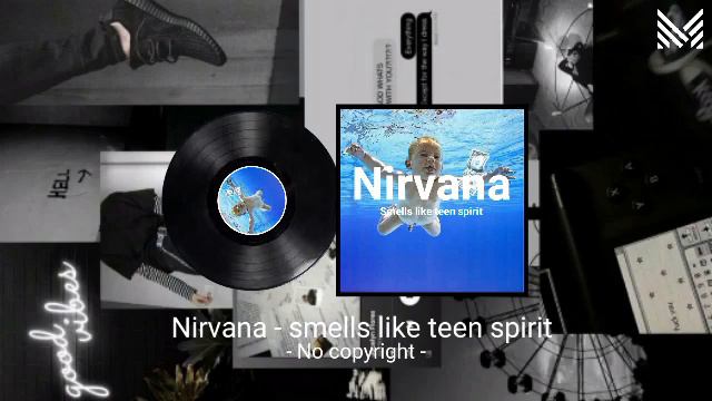 NIRVANA - SMELLS LIKE TEEN SPIRIT [NO COPYRIGHT] смотреть онлайн