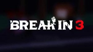 Roblox Break In 3 (Story) Fanmade OST:Double Trouble!