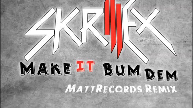 Skrillex & Damian Jr Gong Marley Make It Bun Dem (Mattrecords remix) смотреть онлайн