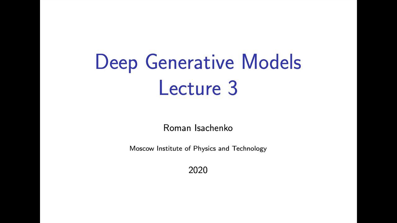 Lecture 3: EM-algorithm, VAE, Mean field, [DGM course, 2020], Roman Isachenko смотреть онлайн