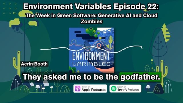 Environment Variables Podcast Ep 22: The Week in Green Software: Generative AI and Cloud Zombies смотреть онлайн