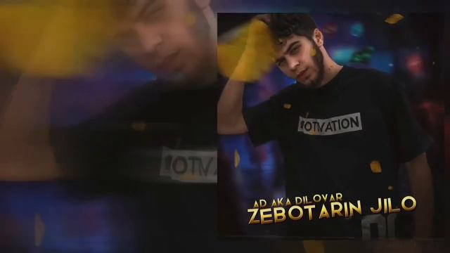 Ad Aka Dilovar Zebotarin Jilo🫀