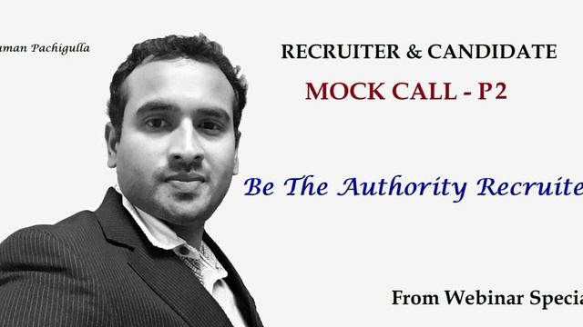 Recruiting Mock Call P2_(AUDIO)_Recruiter & Candidate_Suman Pachigulla_Nail The Deal смотреть онлайн