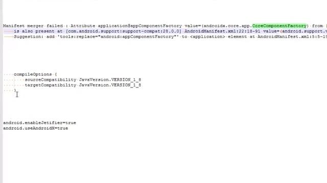 حل مشكلة الغرادل Gradle للرسالة Manifest merger failed Attribute application@appComponentFactory смотреть онлайн