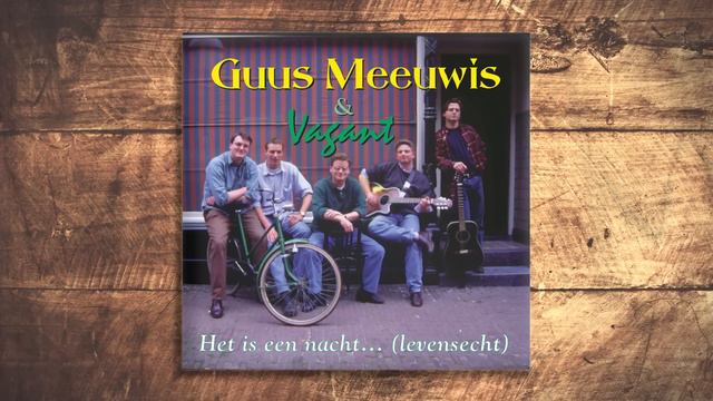 Guus Meeuwis & Vagant - Het Is Een Nacht (Levensecht) [Audio Only]