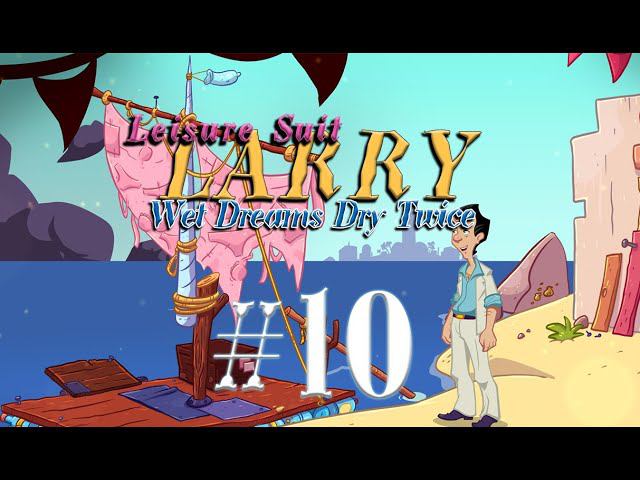 Leisure Suit Larry - Wet Dreams Dry Twice #10 прохождение смотреть онлайн