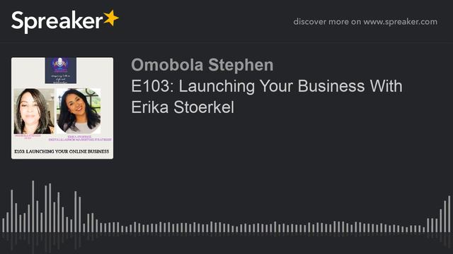 E103: Launching Your Business With Erika Stoerkel смотреть онлайн