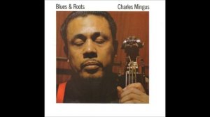 Charles Mingus - Moanin'