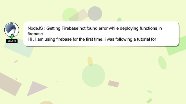 NodeJS : Getting Firebase not found error while deploying functions in firebase смотреть онлайн