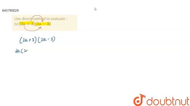 Use direct method to evaluate : (v) (2a + 3) (2a-3) | 8 | IDENTITIES | MATHS | ICSE | Doubtnut смотреть онлайн