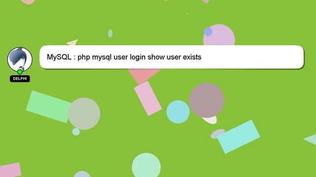 MySQL : php mysql user login show user exists смотреть онлайн