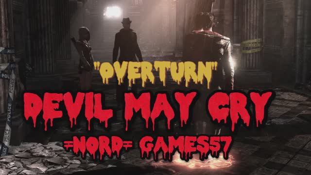 DmC: Devil May Cry - Mission 7 - "Overturn" смотреть онлайн