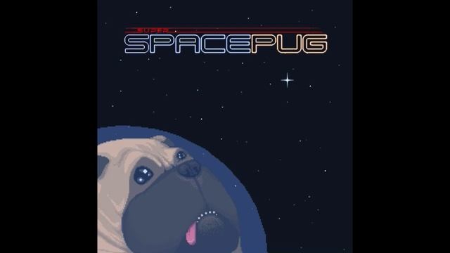 Super Space Pug is coming.... смотреть онлайн