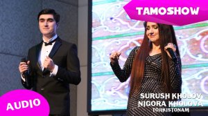 Нигора Холова & Суруш Холов - Точикистонам (Аудио 2015)