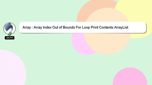 Array : Array Index Out of Bounds For Loop Print Contents ArrayList смотреть онлайн