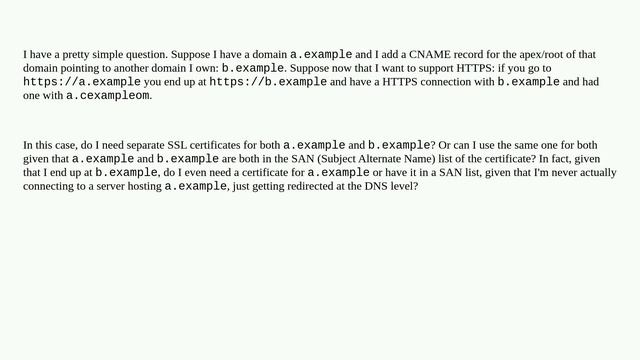 Webmasters: Two domains linked with CNAME - do I need two CA certificates for SSL? смотреть онлайн