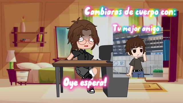 Cambiaras de cuerpo con.... //meme gacha club смотреть онлайн