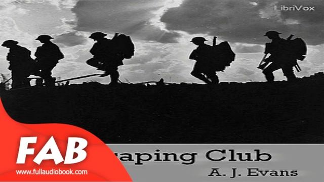 The Escaping Club Full Audiobook by A. J. EVANS by Action & Adventure, War & Military Fiction смотреть онлайн