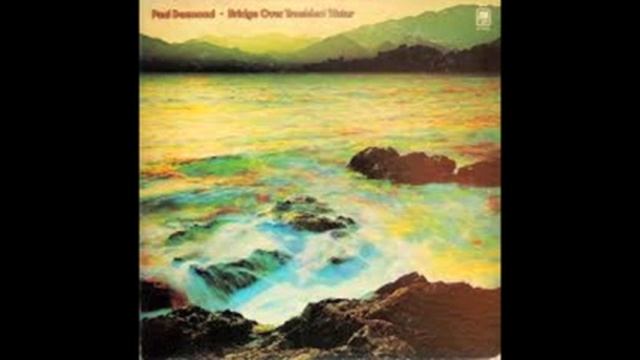 Paul Desmond-Bridge Over Troubled Water-59th Street Bridge Song (Feelin' Groovy) Track 3 смотреть онлайн